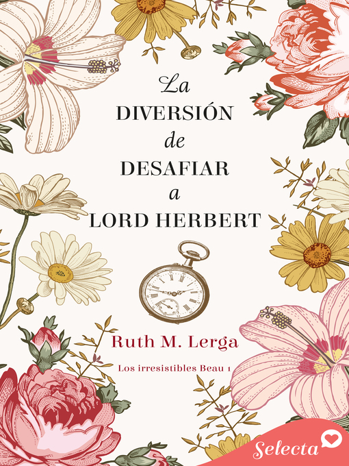 Title details for La diversión de desafiar a lord Herbert (Los irresistibles Beau 1) by Ruth M. Lerga - Available